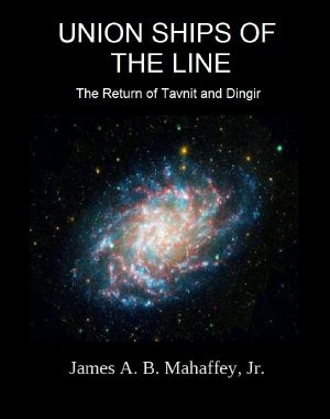 [Union Ships of the Line 01] • The Return of Tavnit and Dingir